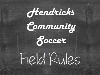 HCS Field Rules